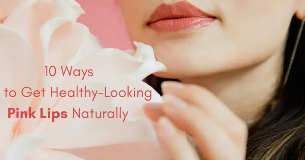 Beauty Tips: Complete Guide for Healthy Skin, Pink Lips, Hands & Feet
